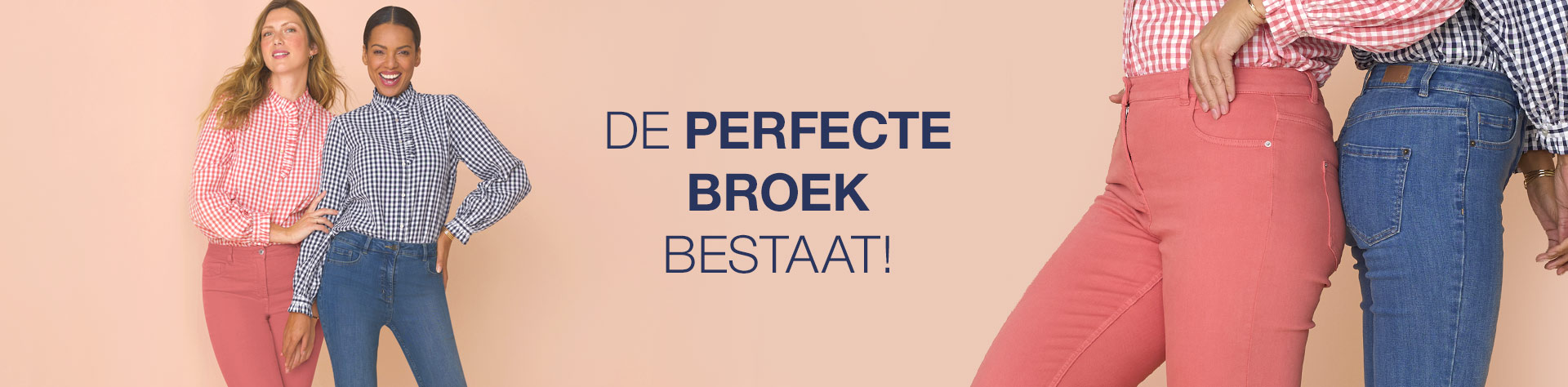 DE PERFECTE BROEK BESTAAT!