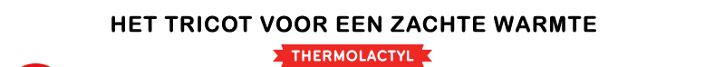HET TRICOT VOOR EEN ZACHTE WARMTE