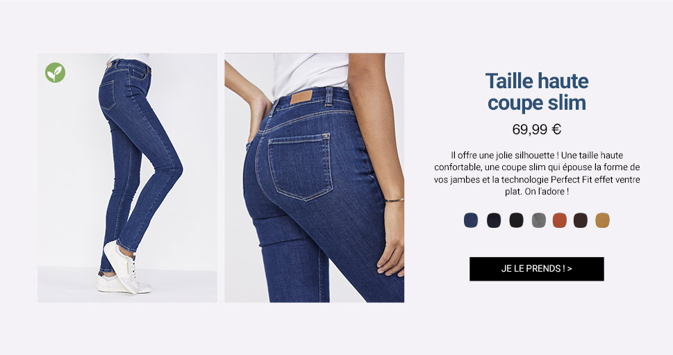 Taille haute coupe slim / 69,99 €