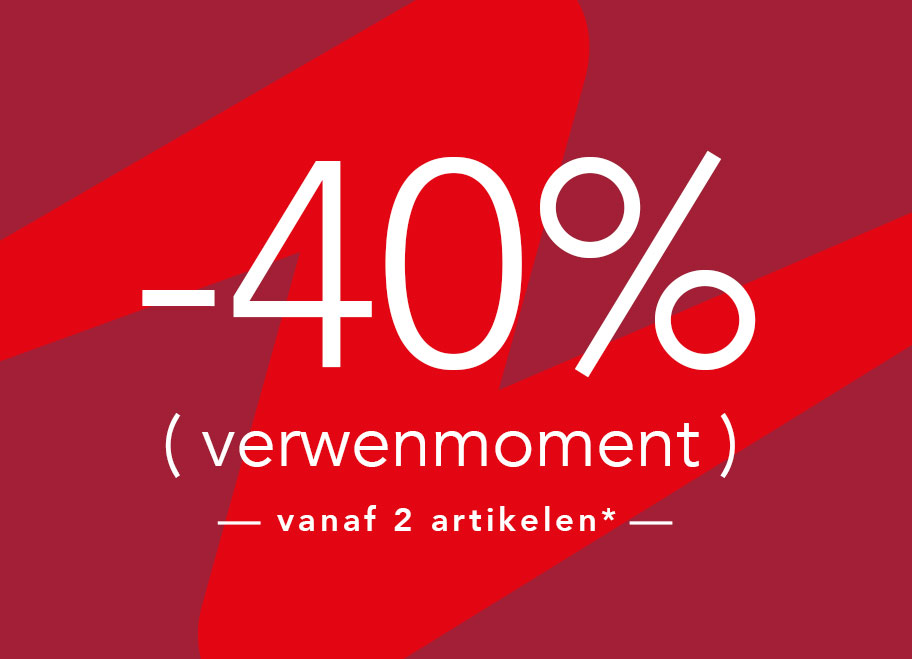 ( VERWEN MOMENT ) -40% vanaf 2 artikelen*