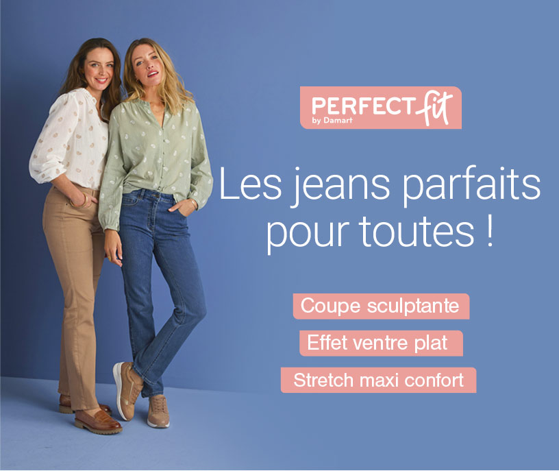 Perfect Fit, les jeans parfaits pour toutes !