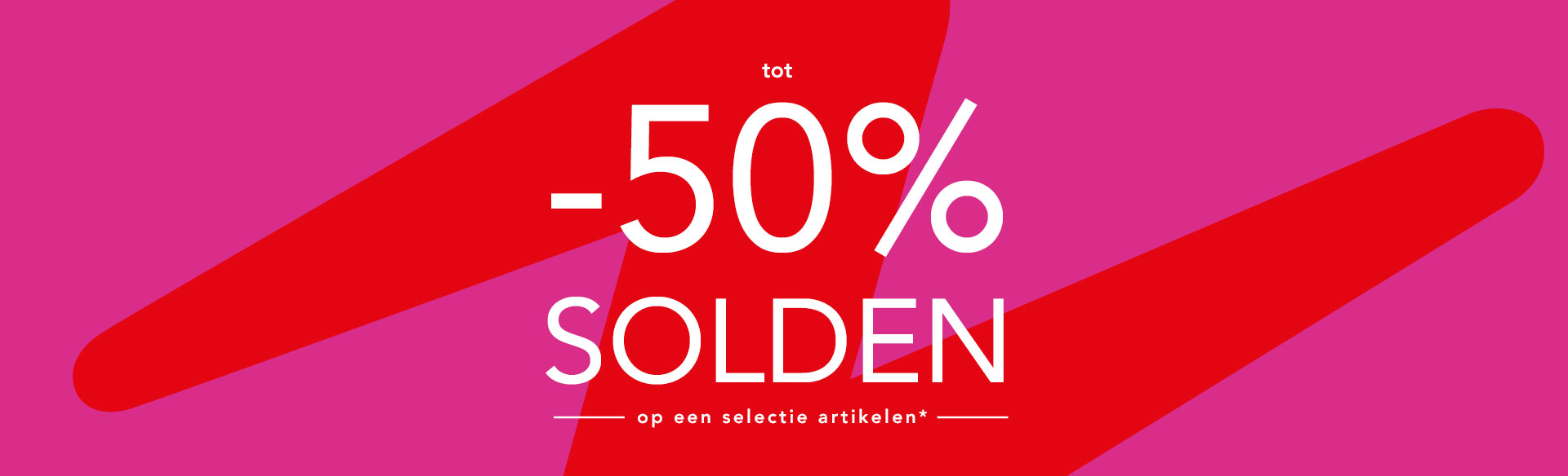SOLDEN tot -50% op een selectie artikelen*