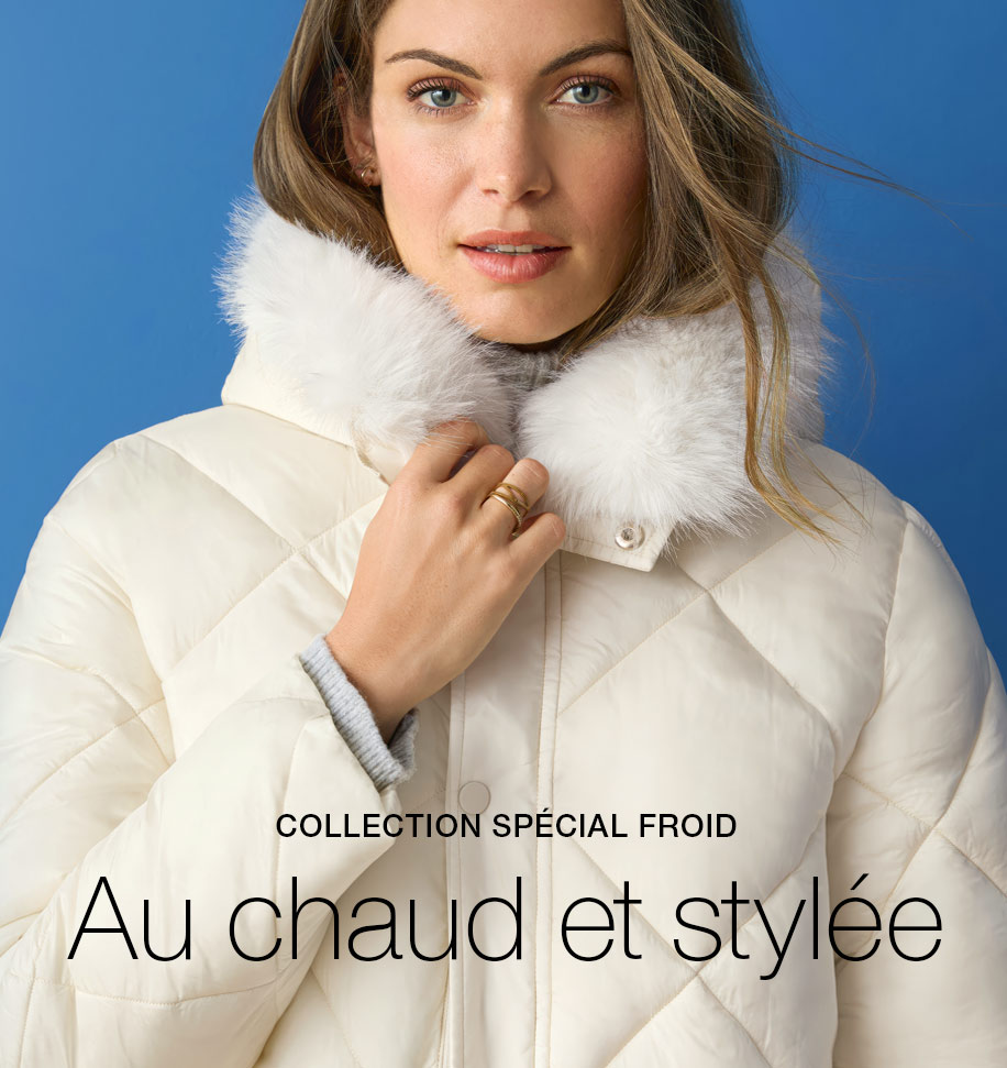 Au chaud et stylé - Collection Spécial Froid