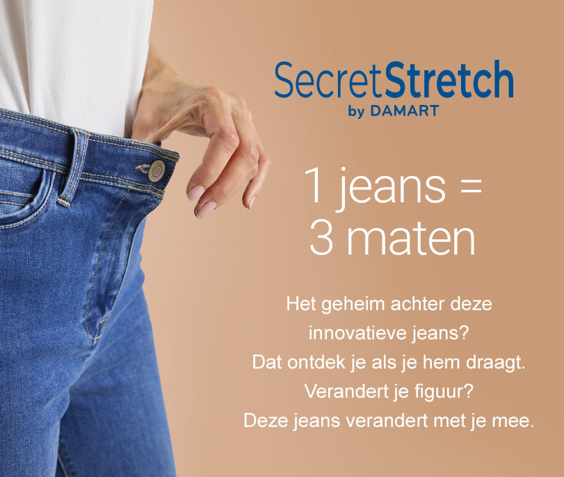 Secret Stretch, 1 jeans = 3 maten. Verandert je figuur? Deze jeans verandert met je mee.