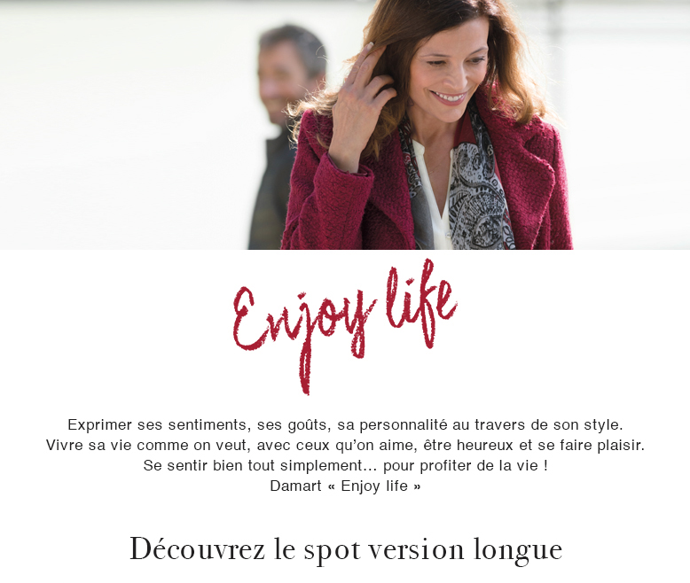 Enjoy life ! Découvrez le spot version longue