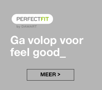 PERFECT FIT - Ga volop voor feel good_